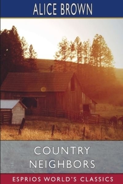Alice Brown · Country Neighbors (Paperback Book) (2024)