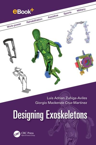 Cover for Zuniga-Aviles, Luis Adrian (Autonomous University of Mexico State (UAEM), Toluca, Mexico) · Designing Exoskeletons (Gebundenes Buch) (2024)