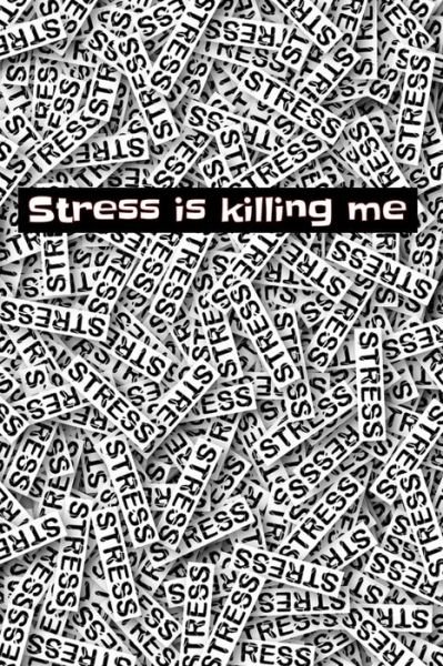 Cover for Vuk Dreamer · Stress is killing me (Paperback Book) (2019)