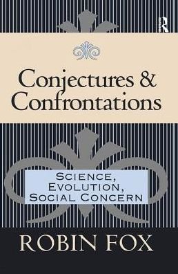 Cover for Robin Fox · Conjectures and Confrontations: Science, Evolution, Social Concern (Paperback Book) (2018)