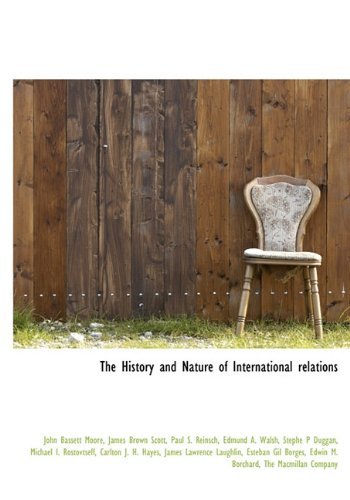 Cover for James Brown Scott · The History and Nature of International Relations (Gebundenes Buch) (2010)