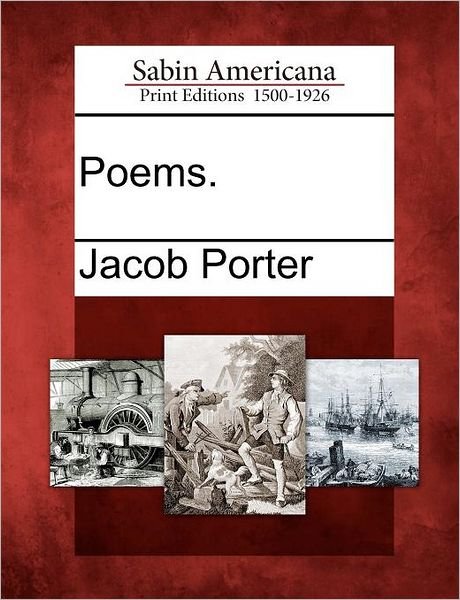 Cover for Jacob Porter · Poems. (Pocketbok) (2012)