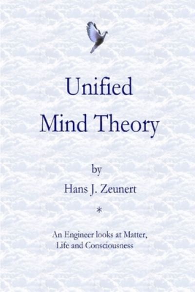 Cover for Hans J Zeunert · Unified Mind Theory (Paperback Book) (2012)