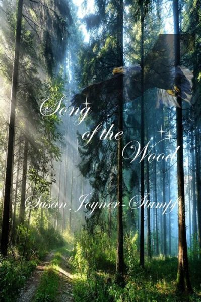 Cover for Susan Joyner-stumpf · Song of the Wood (Paperback Book) (2013)