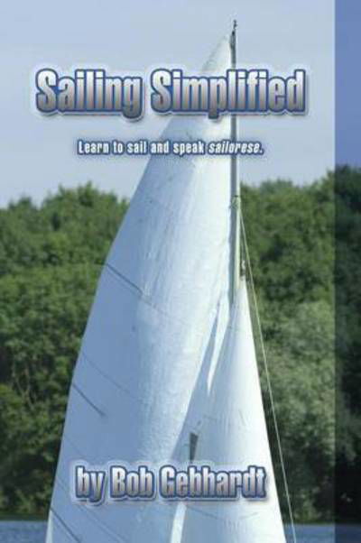 Cover for Bob Gebhardt · Sailing Simplified (Paperback Book) (2014)