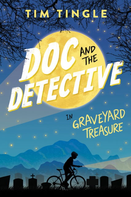 Cover for Tim Tingle · Doc and the Detective in: Graveyard Treasure (Hardcover Book) (2019)