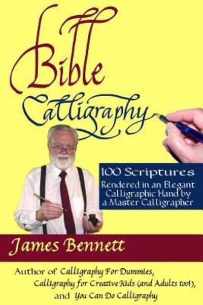 Cover for James Bennett · Bible Calligraphy - 100 Scriptures (Paperback Bog) (2016)