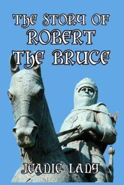 Cover for Jeanie Lang · The Story of Robert the Bruce (Paperback Book) (2024)