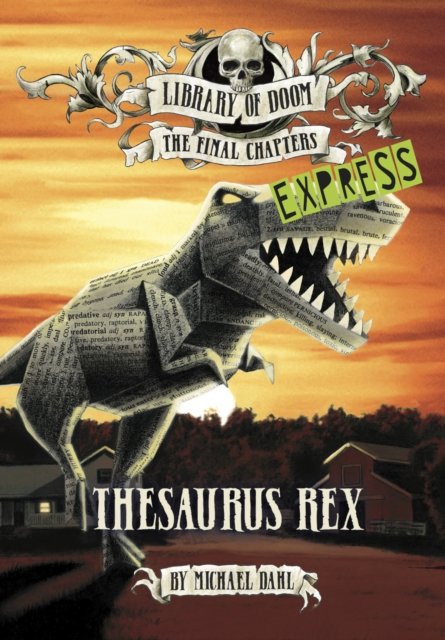 Cover for Dahl, Michael (Author) · Thesaurus Rex - Express Edition - Library of Doom: The Final Chapters - Express Edition (Paperback Bog) (2022)