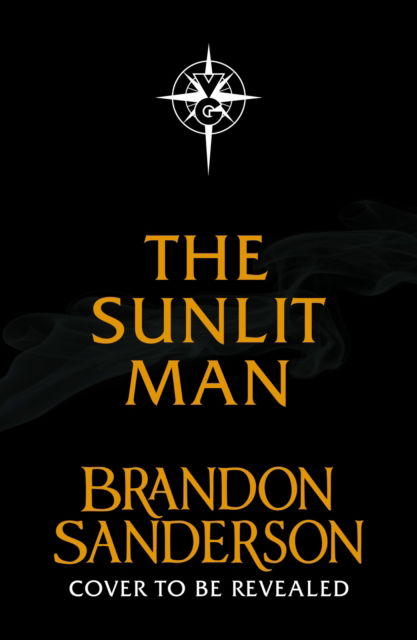 Cover for Brandon Sanderson · The Sunlit Man: A Stormlight Archive Companion Novel (Paperback Bog) (2024)