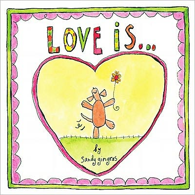 Cover for Sandy Gingras · Love Is... (Hardcover Book) (2011)