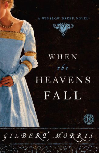 Cover for Gilbert Morris · When the Heavens Fall: a Winslow Breed Novel (Paperback Book) [First edition] (2010)