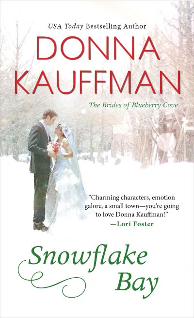 Cover for Donna Kauffman · Snowflake Bay - The Brides Of Blueberry Cove (Pocketbok) (2015)