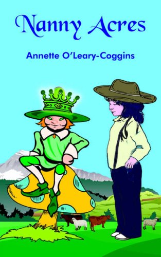 Cover for Annette O'leary-coggins · Nanny Acres (Paperback Book) (2005)