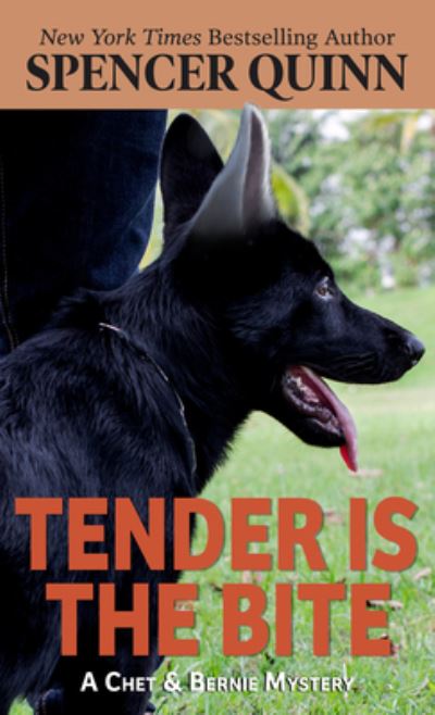 Tender Is the Bite - Spencer Quinn - Muu - Cengage Gale - 9781432893477 - perjantai 3. joulukuuta 2021