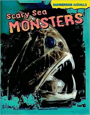Cover for Tom Jackson · Scary Sea Monsters (Dangerous Animals) (Paperback Book) (2010)