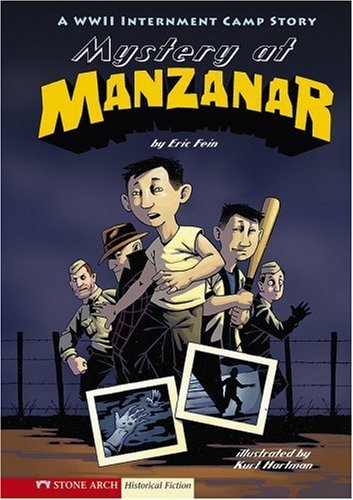 Cover for Eric Fein · Mystery at Manzanar: a Wwii Internment Camp Story (Historical Fiction) (Paperback Book) (2008)