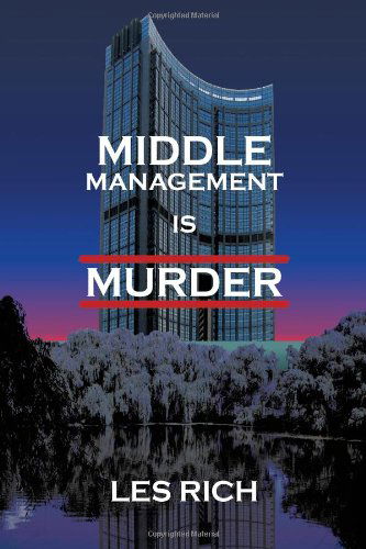 Cover for Les Rich · Middle Management is Murder (Paperback Book) (2009)