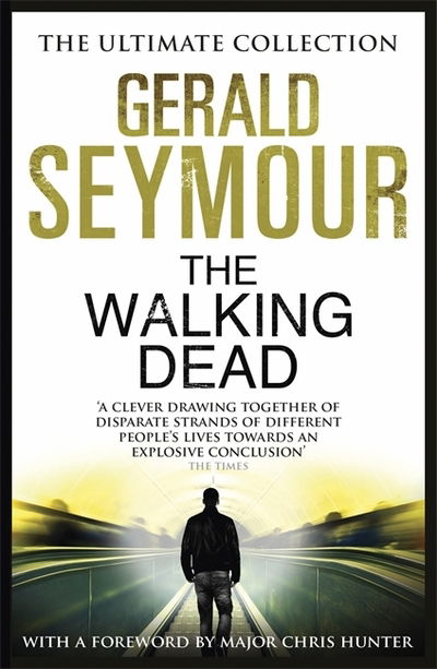 Cover for Gerald Seymour · The Walking Dead (Paperback Book) (2014)