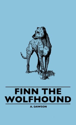 Cover for A. Dawson · Finn the Wolfhound (Hardcover Book) (2010)