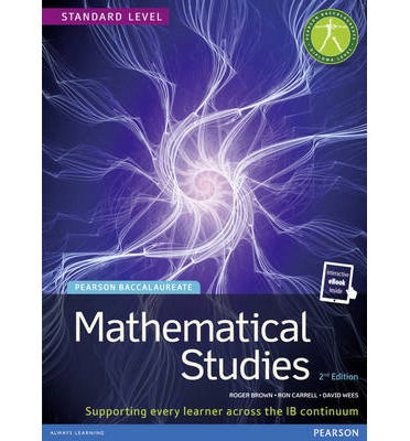 Pearson Baccalaureate Mathematical Studies 2nd edition print and ebook bundle for the IB Diploma - Pearson International Baccalaureate Diploma: International Editions - Roger Brown - Libros - Pearson Education Limited - 9781447938477 - 6 de junio de 2013