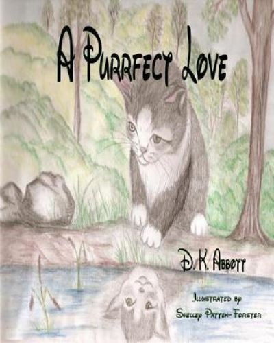 Cover for D K Abbott · A Purrfect Love (Paperback Book) (2010)