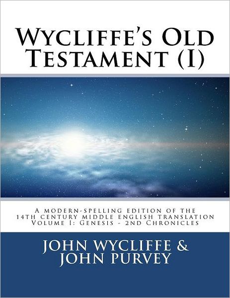 Cover for John Wycliffe · Wycliffe's Old Testament (I): Volume One (Paperback Book) (2012)