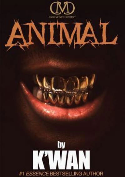 Animal - K'wan - Music - Blackstone Audiobooks - 9781455155477 - October 2, 2012