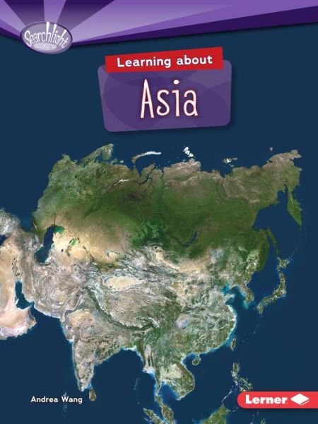 Cover for Andrea Wang · Learning About Asia - Do You Know The Continents Searchlight (Pocketbok) (2015)