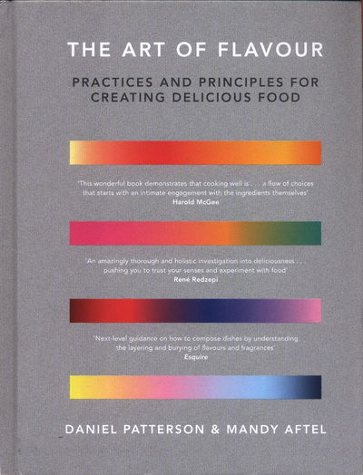 Cover for Daniel Patterson · The Art of Flavour: Practices and Principles for Creating Delicious Food (Gebundenes Buch) (2018)