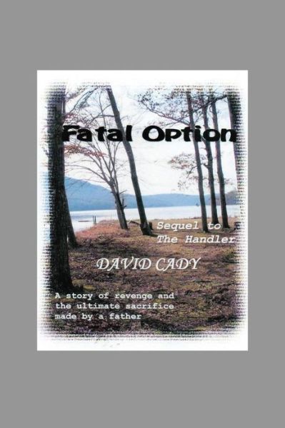 Cover for David Cady · Fatal Option (Paperback Book) (2013)