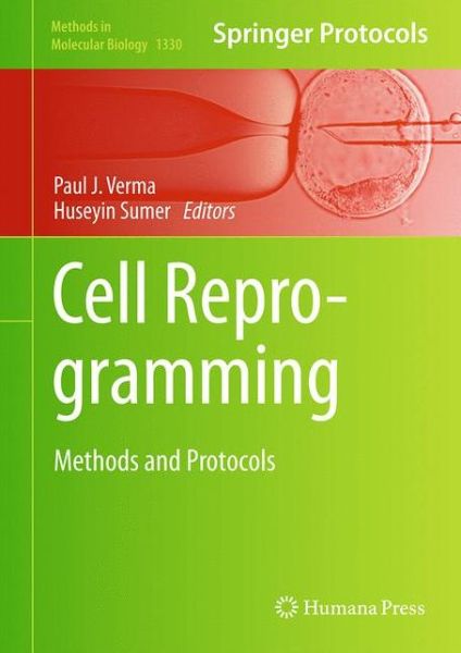 Cell Reprogramming: Methods and Protocols - Methods in Molecular Biology - - Livros - Humana Press Inc. - 9781493928477 - 2 de dezembro de 2015