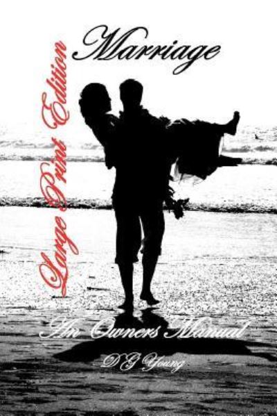 Cover for D George · Marriage: an Owners Manual: Large Print Edition (Paperback Book) (2013)