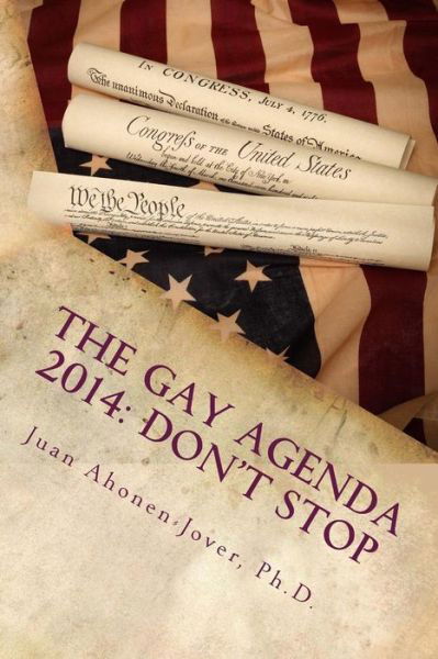 Cover for Juan Ahonen-jover Ph D · The Gay Agenda 2014: Don't Stop (Paperback Bog) (2013)