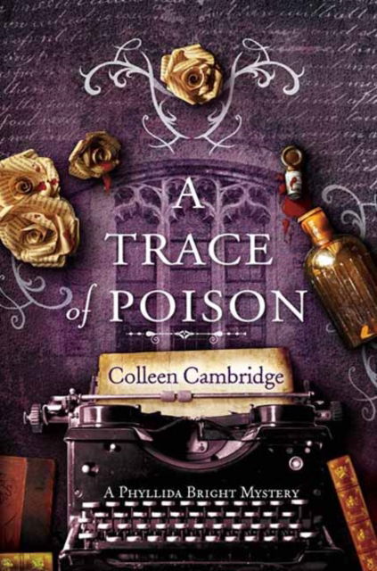 A Trace of Poison - A Phyllida Bright Mystery (#2) - Colleen Cambridge - Libros - Kensington Publishing - 9781496732477 - 25 de octubre de 2022