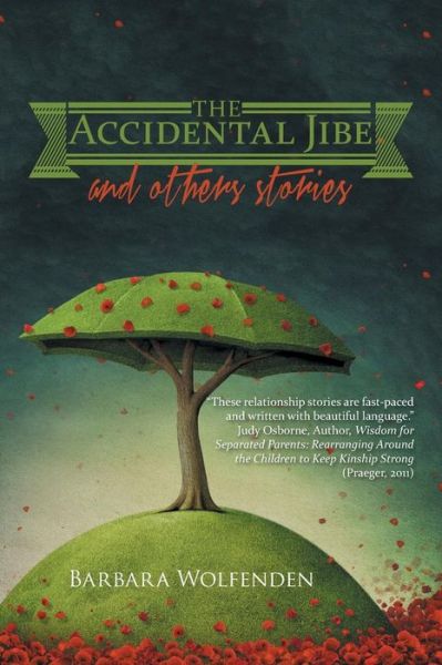 Cover for Barbara Wolfenden · The Accidental Jibe and Other Stories (Paperback Book) (2014)