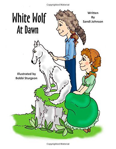 Cover for Sandi Johnson · White Wolf at Dawn (Paperback Book) (2014)