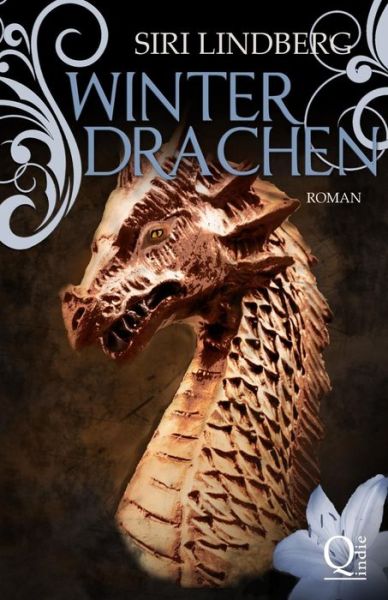 Winterdrachen - Siri Lindberg - Bücher - Createspace - 9781500468477 - 15. Juli 2014