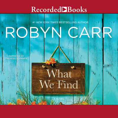 Cover for Robyn Carr · What We Find (CD) (2016)