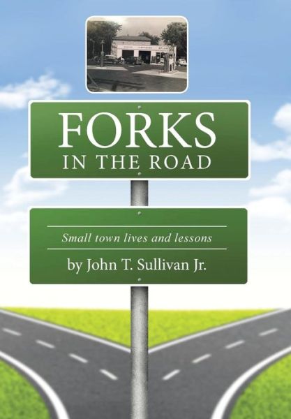 Cover for John Sullivan · Forks in the Road (Gebundenes Buch) (2015)