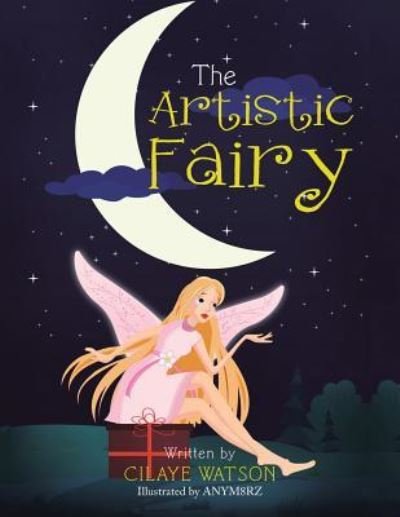 Cover for Cilaye Watson · The Artistic Fairy (Paperback Book) (2015)