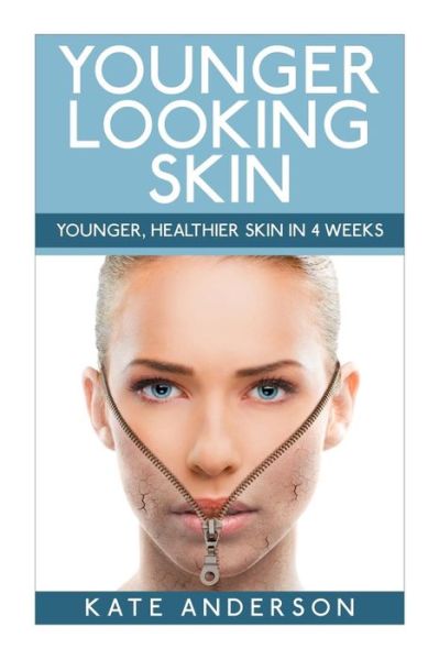 Cover for Kate Anderson · Younger Looking Skin (Paperback Book) (2015)