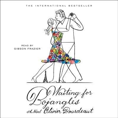 Cover for Olivier Bourdeaut · Waiting for Bojangles (CD) (2019)