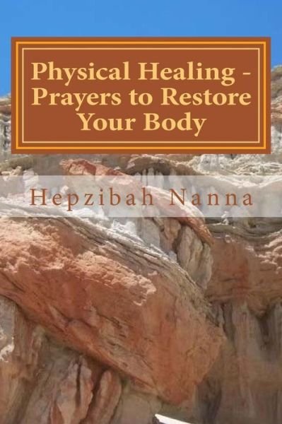 Cover for Hepzibah Nanna · Physical Healing - Prayers to Restore Your Body (Pocketbok) (2015)