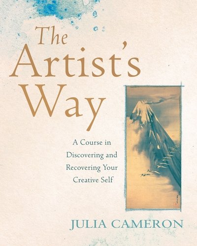 Cover for Julia Cameron · Artist's Way - A Course in Discovering and Recovering Your Creative Self (N/A) [New edition] (2016)