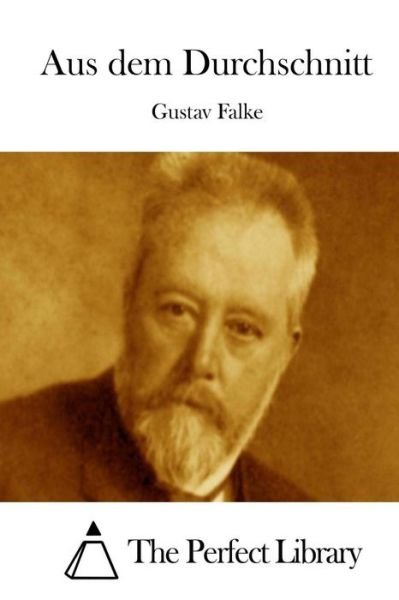 Cover for Gustav Falke · Aus Dem Durchschnitt (Paperback Book) (2015)