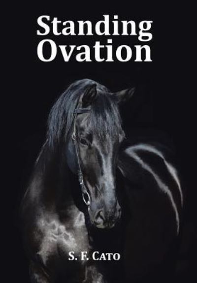 Cover for S. F. Cato · Standing Ovation (Hardcover Book) (2016)