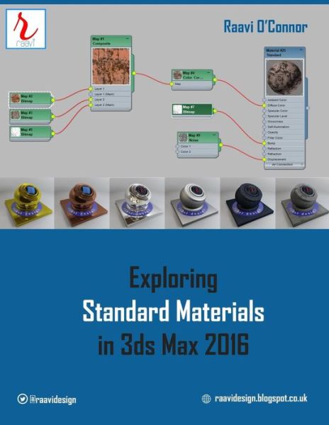 Cover for Raavi O\'connor · Exploring Standard Materials in 3DS Max 2016 (Paperback Book) (2015)