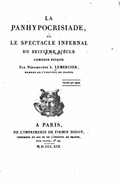 Cover for Nepomucene-louis Lemercier · La Panhypocrisiade Ou Le Spectacle Infernal Du Seizieme Siecle, Comedie Epique (Taschenbuch) (2015)