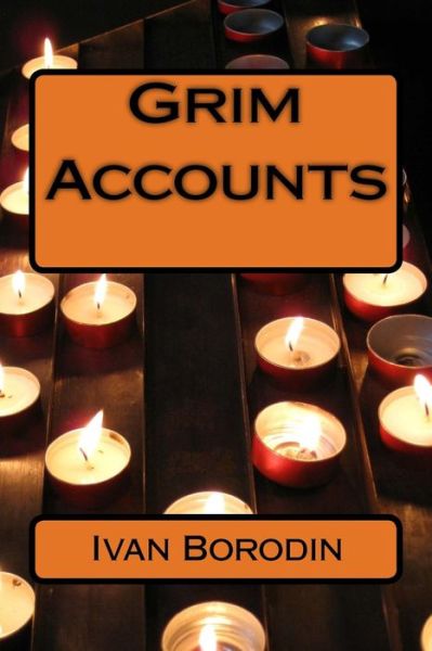 Cover for Ivan Borodin · Grim Accounts (Paperback Book) (2016)